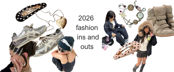 2026 Fashion Ins & Outs