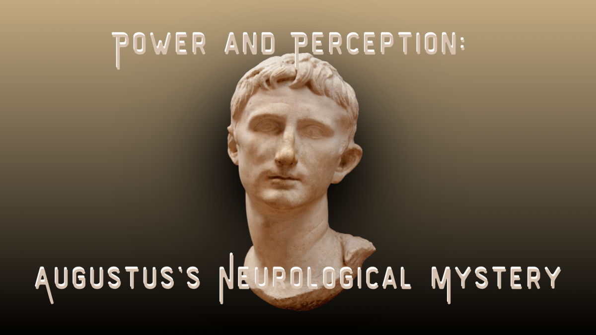 Power and Perception: Augustus’s Neurological Mystery